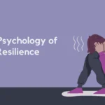 Psychology of Resilience